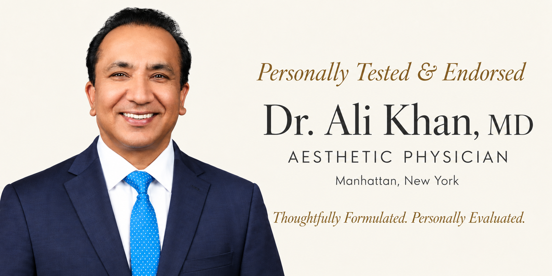 Dr Ali Khan, MD, aesthetic physician in Manhattan, New York, personally tested and endorsed Verdent